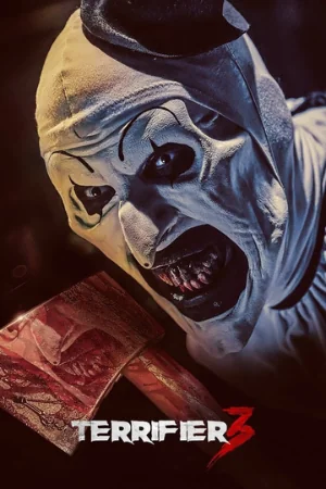 Terrifier 3: A slasher horror film.